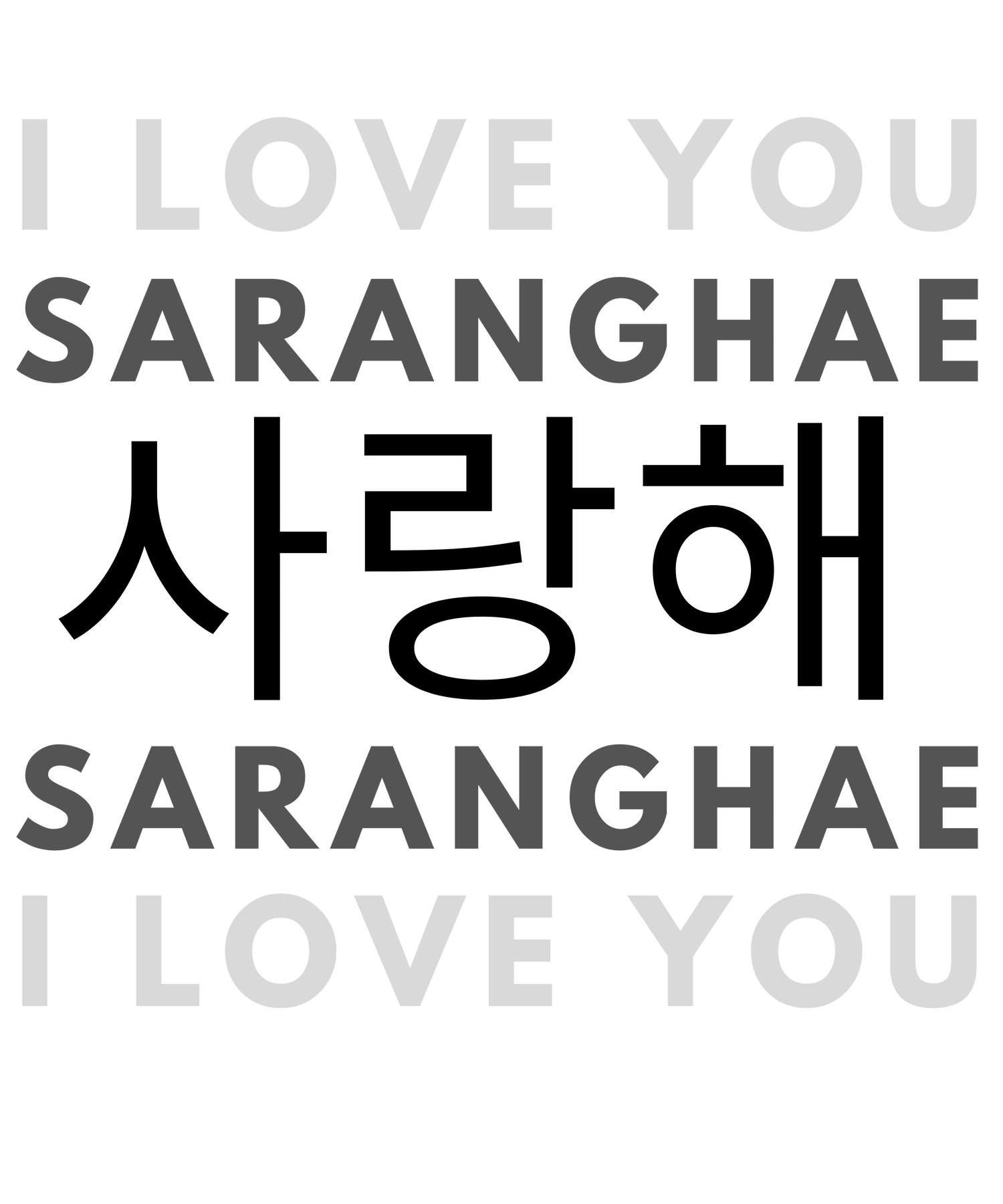 I LOVE YOU SARANGHAE