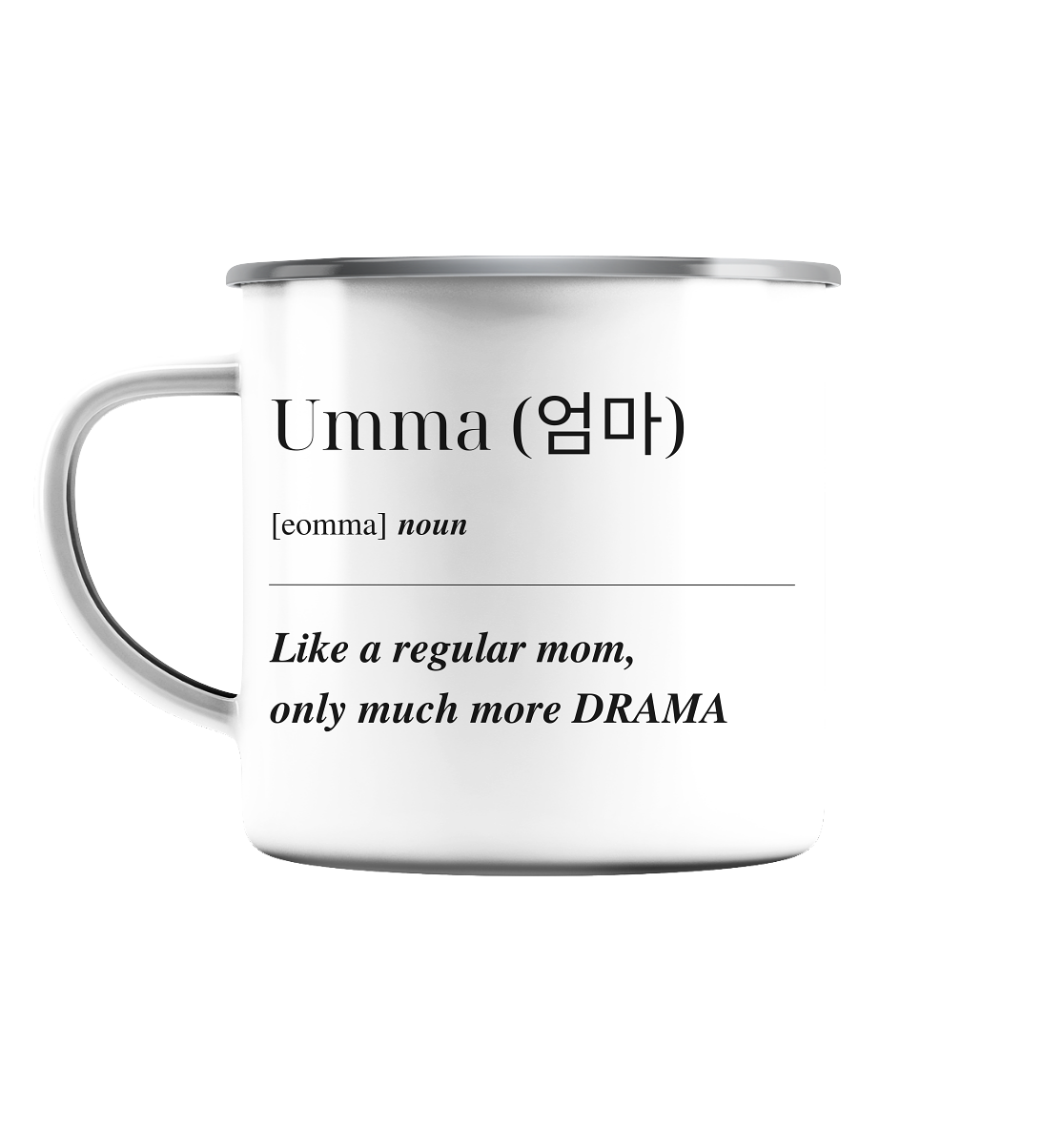 UMMA DEFINITION + BESTE UMMA - BEIDSEITIG - Emaille Tasse (Silber)