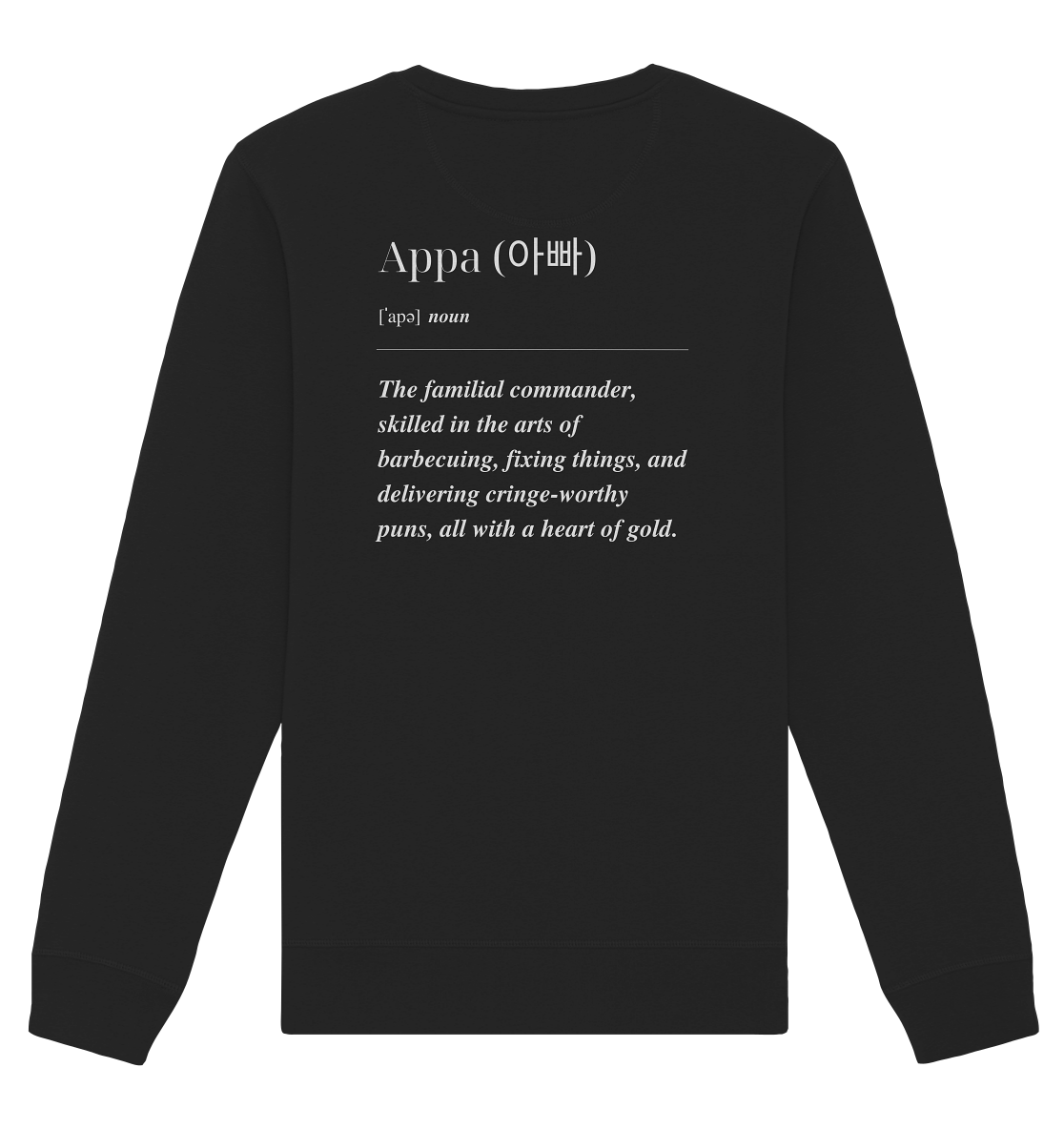 APPA DEFINITION + BESTER APPA - BEIDSEITIG - Organic Basic Unisex Sweatshirt