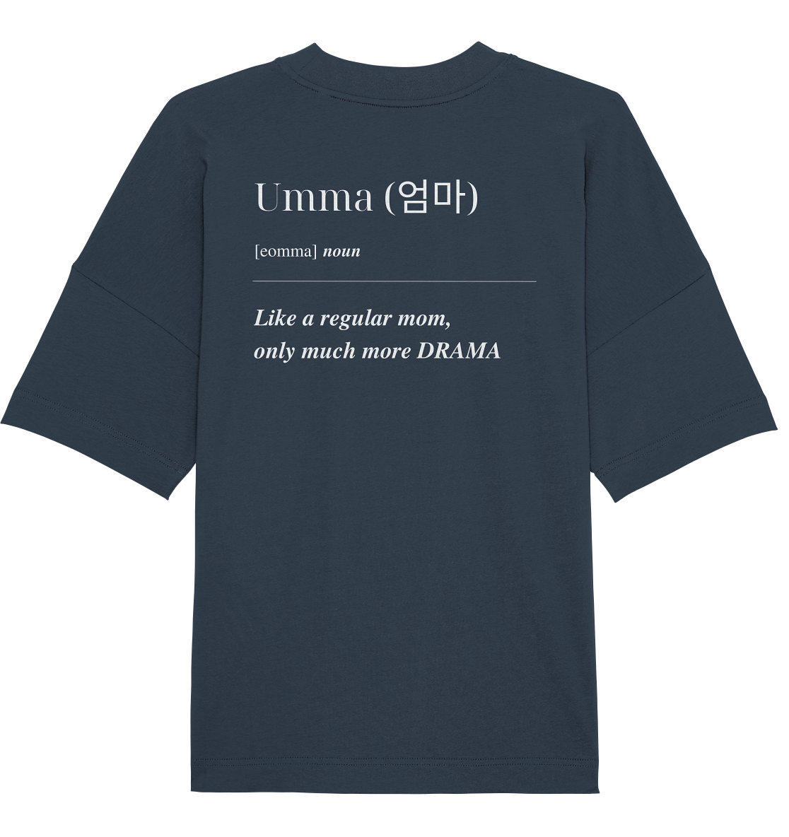 UMMA DEFINITION + BESTE UMMA - BEIDSEITIG - Organic Oversize Shirt