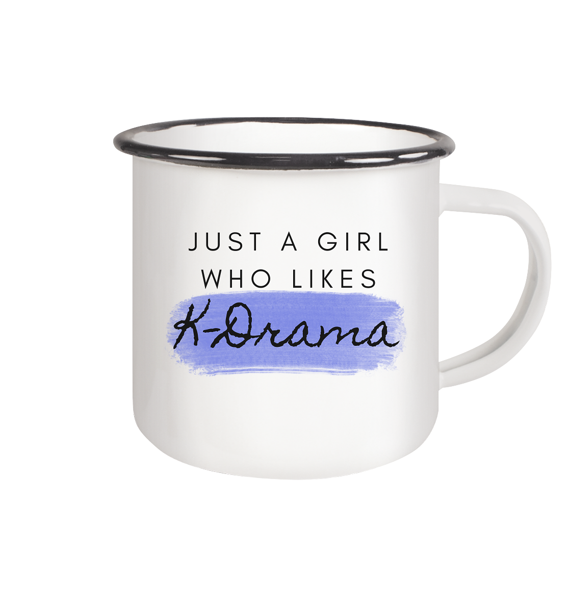 Just a Girl Who Likes K-Drama - Emaille Tasse (Black)