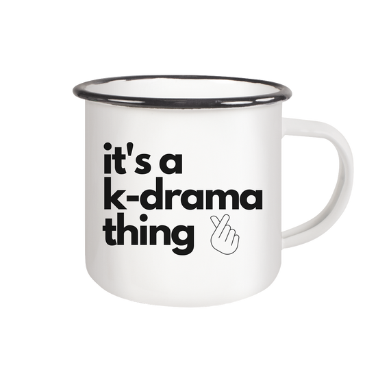 It's a K-Drama Thing - Emaille Tasse (Black)