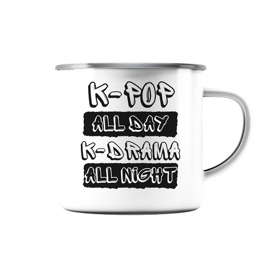 K-POP ALL DAY K-DRAMA ALL NIGHT - Emaille Tasse (Silber)