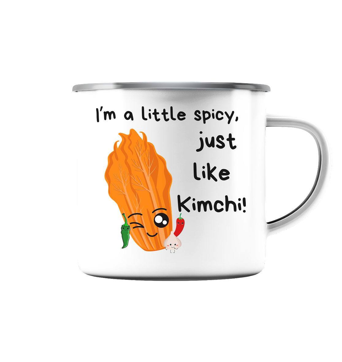 SPICY LIKE KIMCHI - Emaille Tasse (Silber)