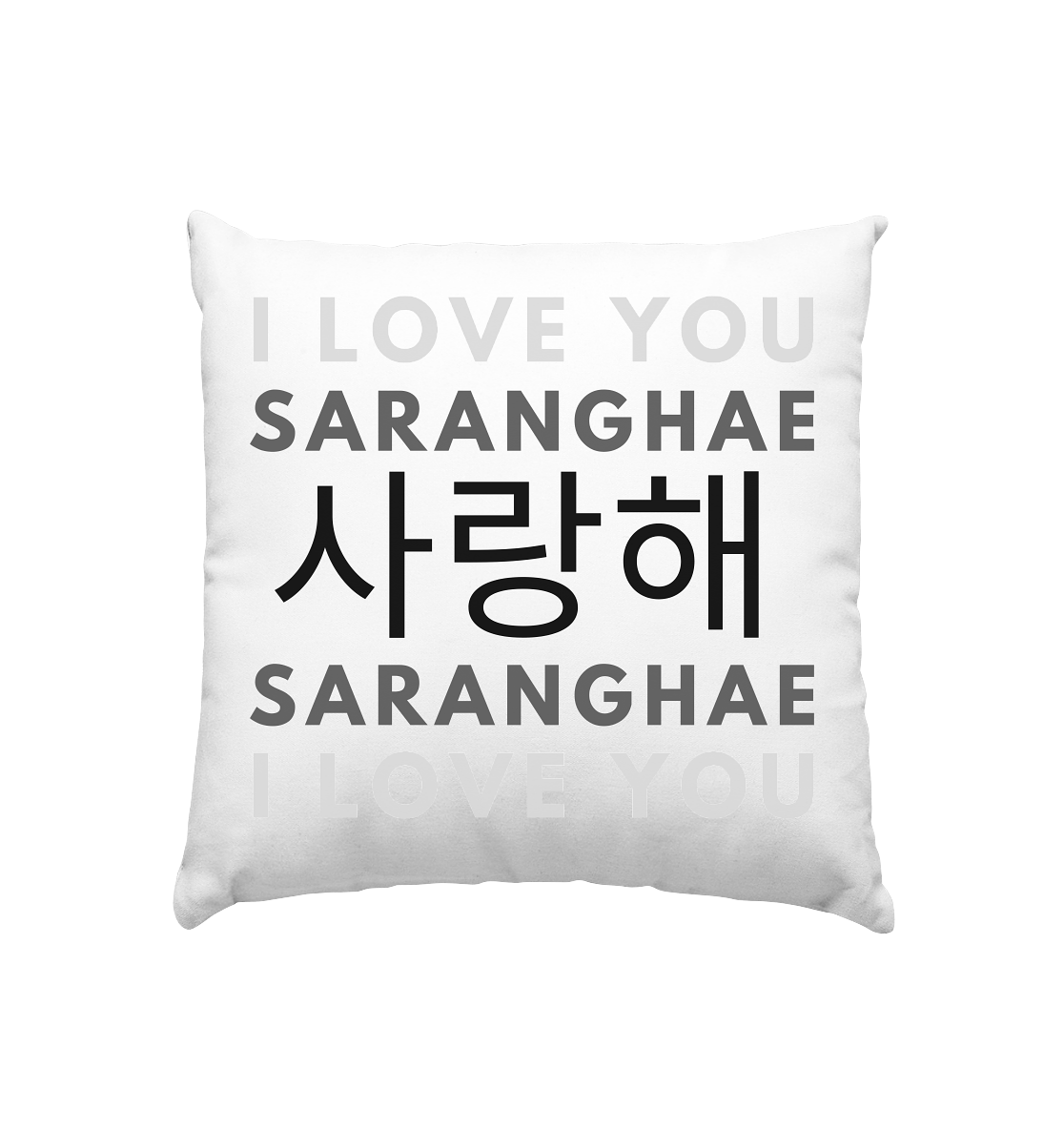 I LOVE YOU SARANGHAE - Kissen 40x40cm