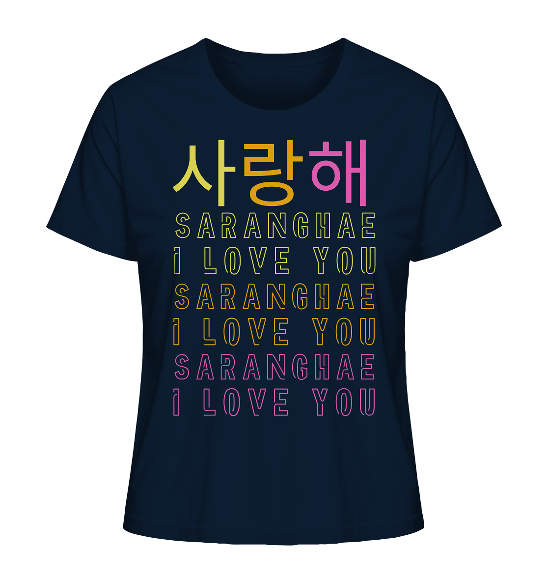 SARANGHAE I LOVE YOU - Ladies Organic Shirt