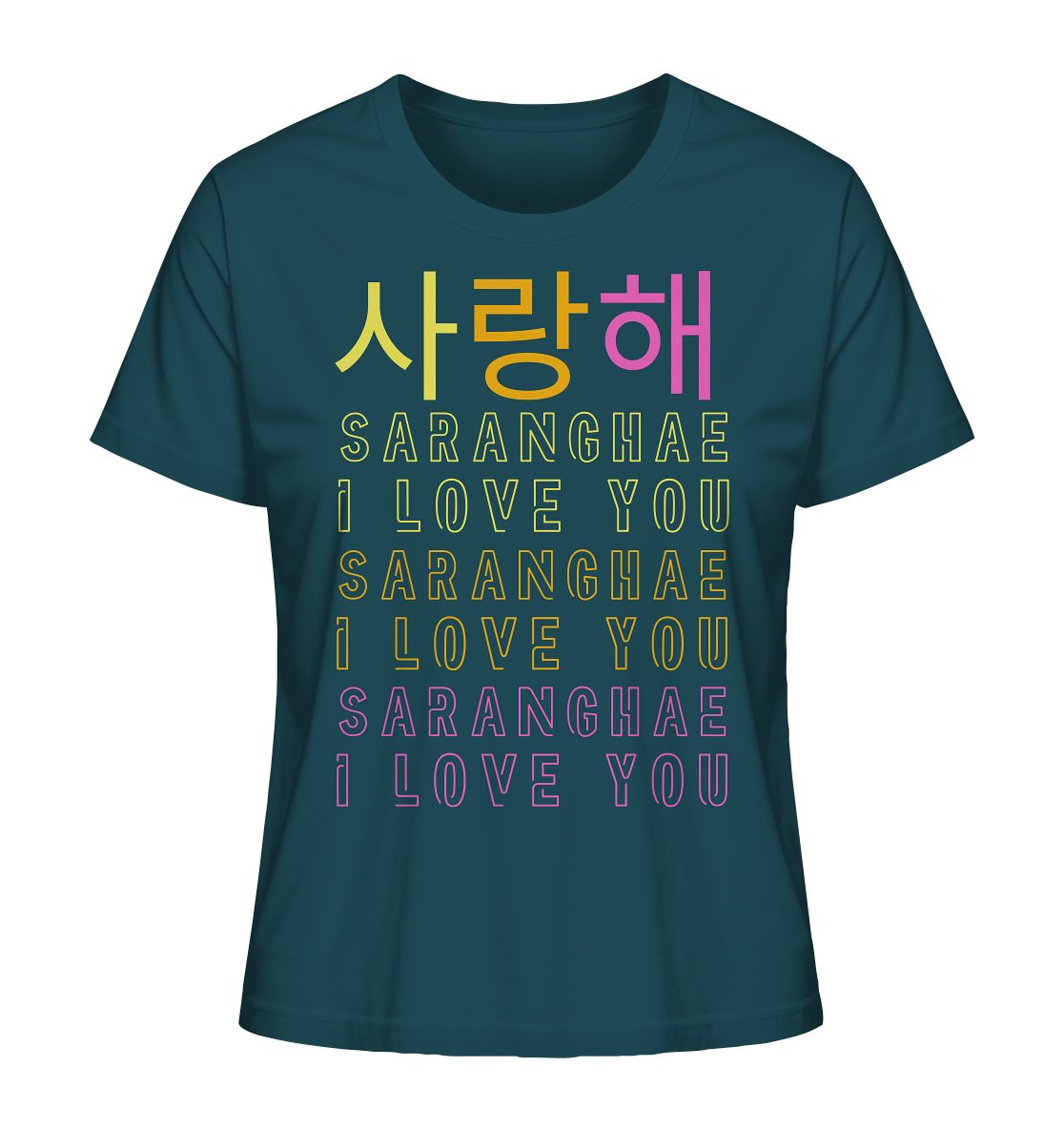 SARANGHAE I LOVE YOU - Ladies Organic Shirt