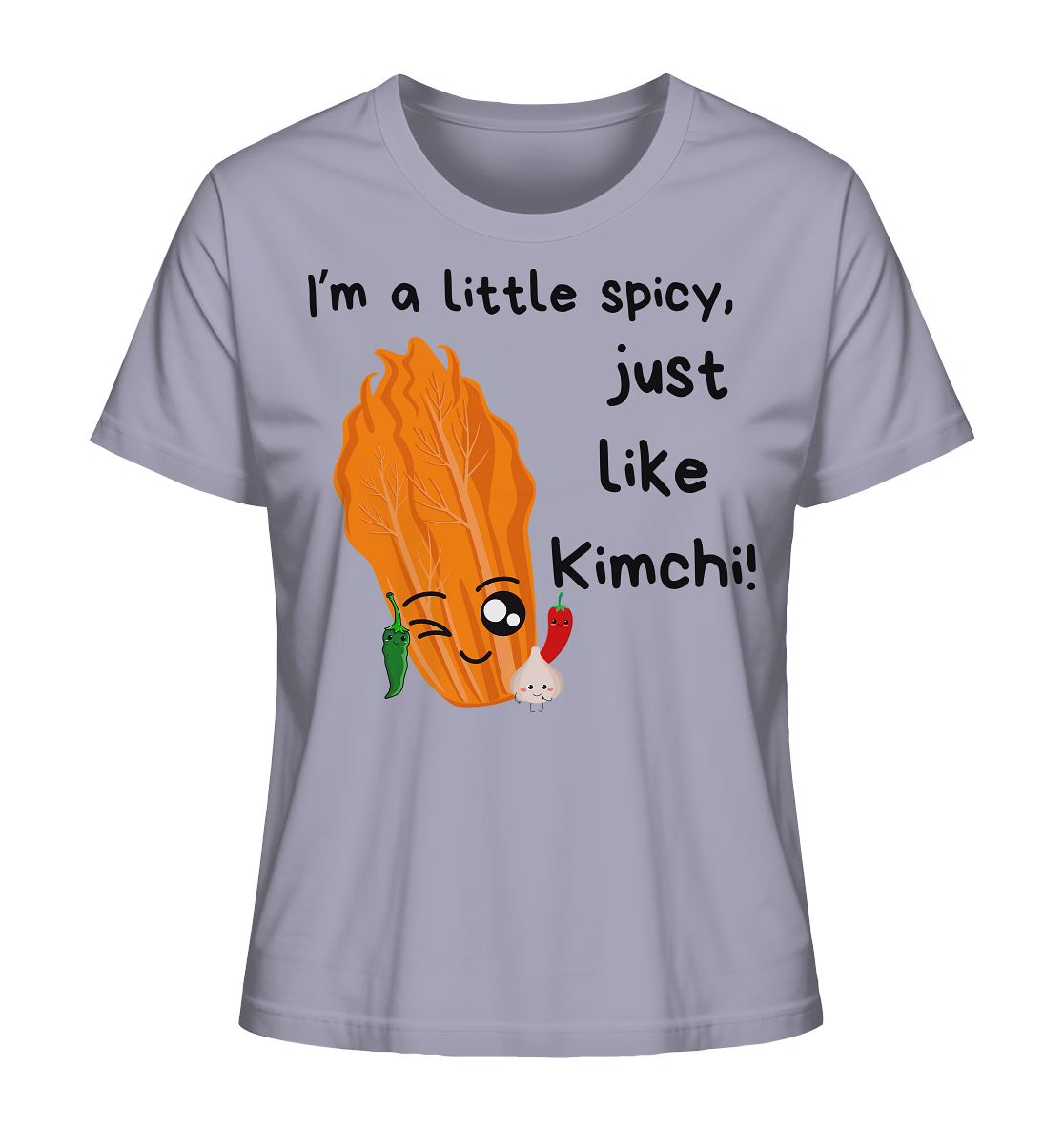 SPICY LIKE KIMCHI - Ladies Organic Shirt