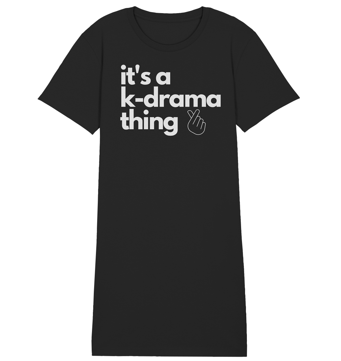 It's a K-Drama Thing - Ladies Organic Shirt Dress