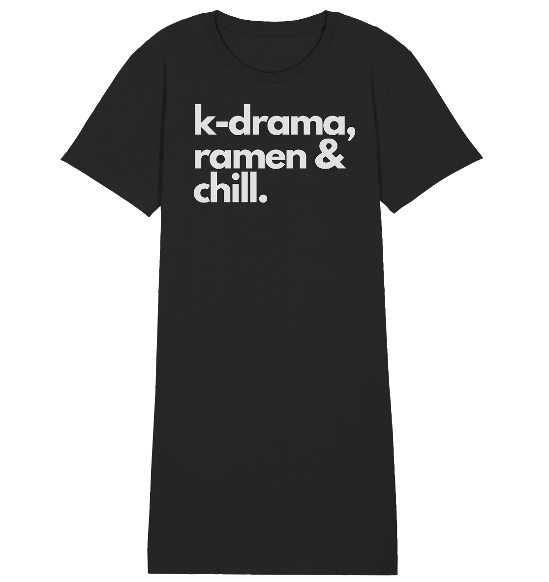 K-Drama, Ramen & Chill - Ladies Organic Shirt Dress