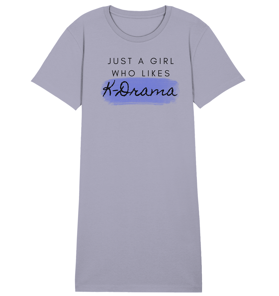 Just a Girl Who Likes K-Drama - Ladies Organic Shirt Dress