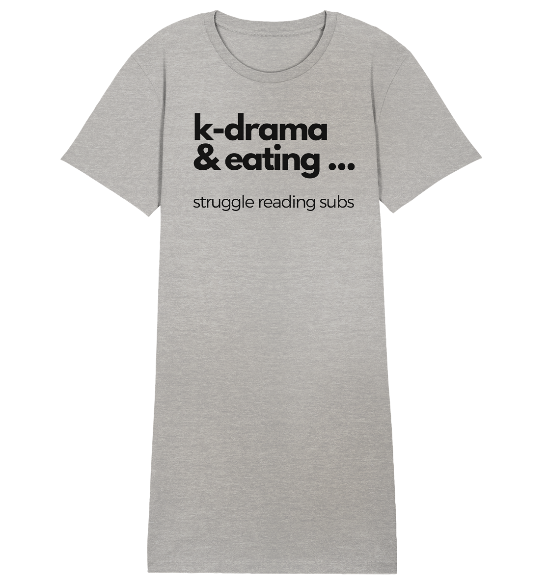 K-Drama & Eating - Struggle Reading Subs - Ladies Organic Shirt Dress