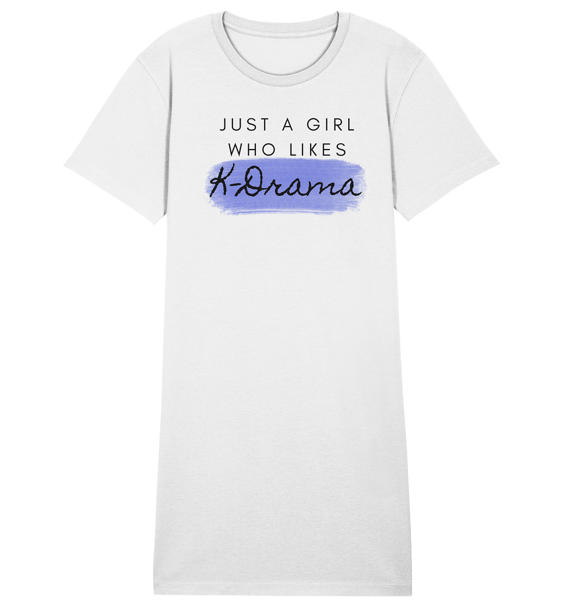 Just a Girl Who Likes K-Drama - Ladies Organic Shirt Dress