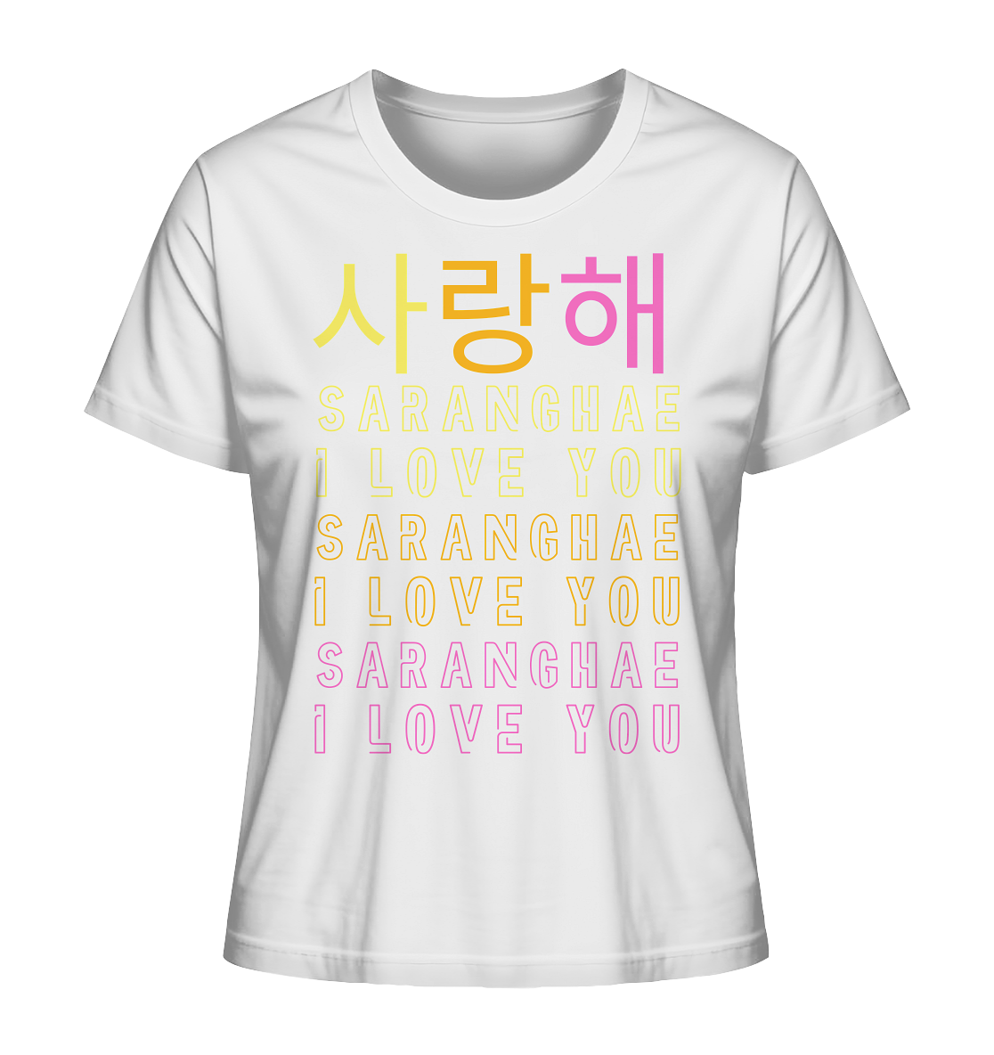 SARANGHAE I LOVE YOU - Ladies Organic Shirt