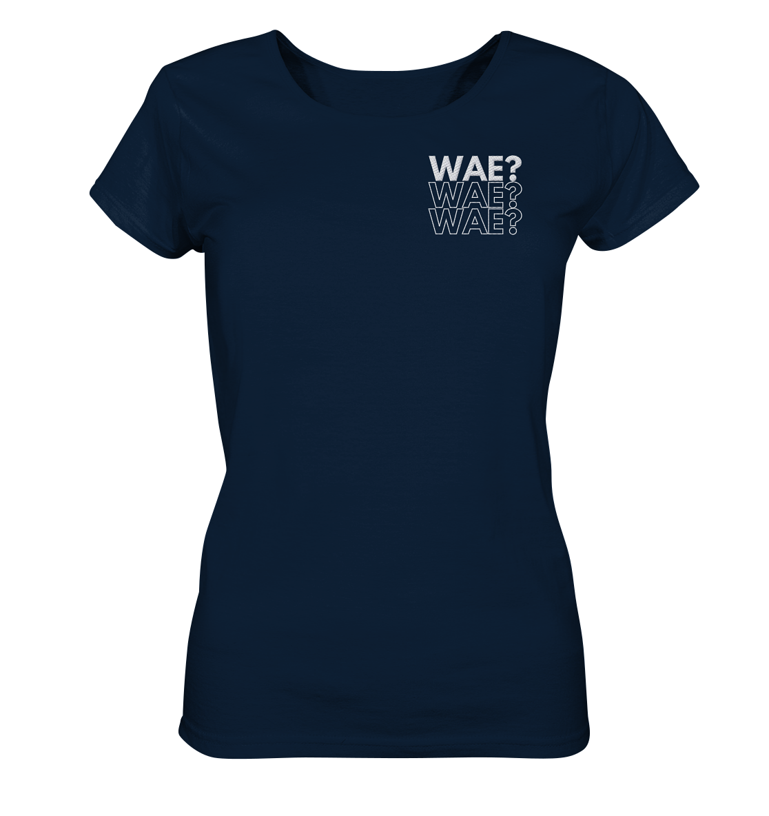 WAE? WAE? WAE? - Stick - Ladies Organic Shirt (Stick)