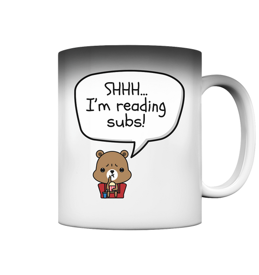 SHHH.. I'M READING SUBS! - Magic Mug