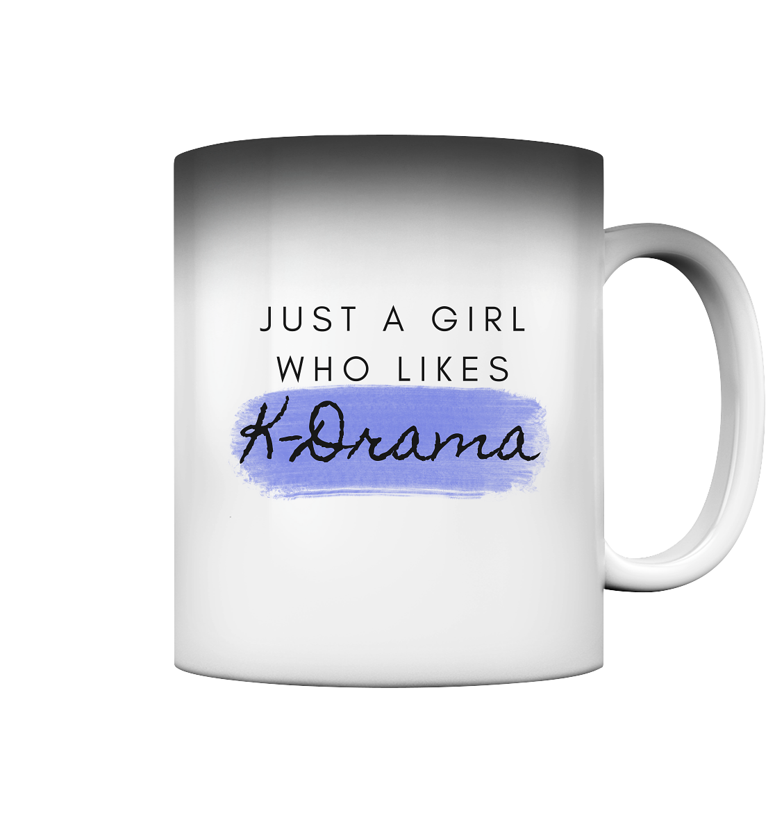 Just a Girl Who Likes K-Drama - Magic Mug