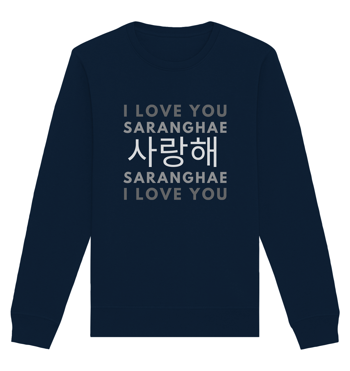 I LOVE YOU SARANGHAE - Organic Basic Unisex Sweatshirt