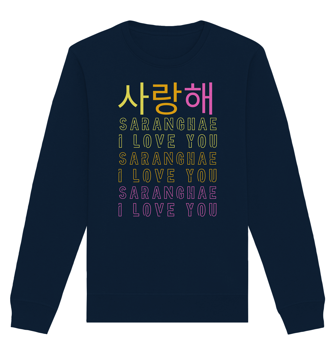 SARANGHAE I LOVE YOU - Organic Basic Unisex Sweatshirt