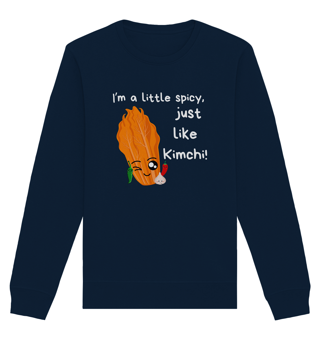 SPICY LIKE KIMCHI - Organic Basic Unisex Sweatshirt