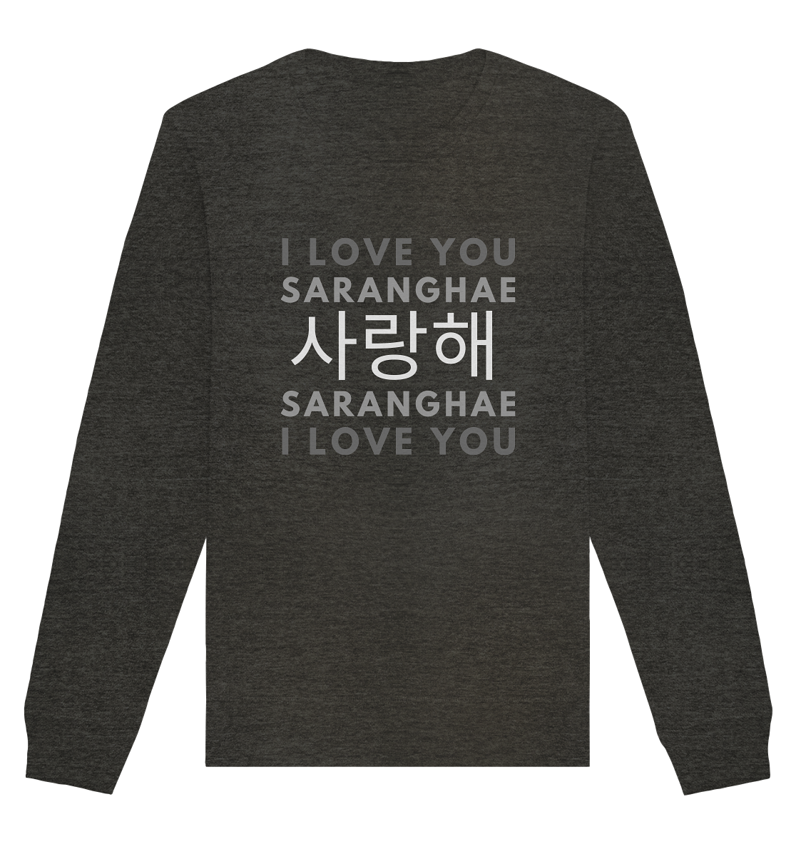 I LOVE YOU SARANGHAE - Organic Basic Unisex Sweatshirt