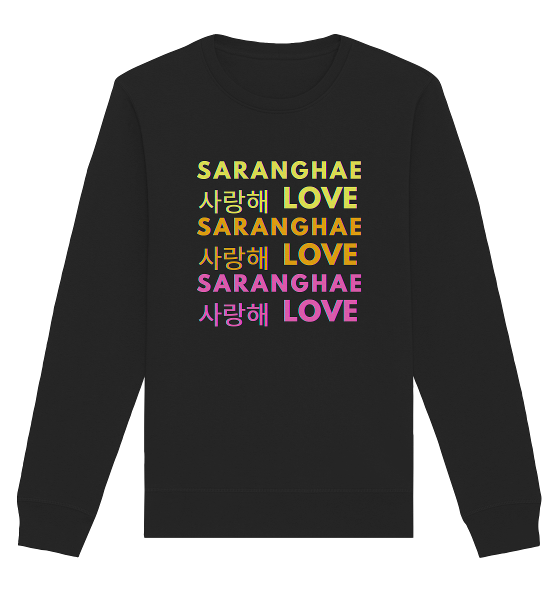 SARANGHAE LOVE NEON - Organic Basic Unisex Sweatshirt