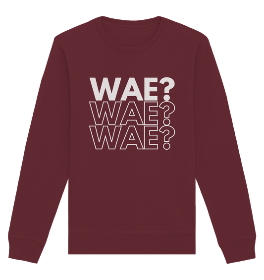 WAE? WAE? WAE? - Organic Basic Unisex Sweatshirt