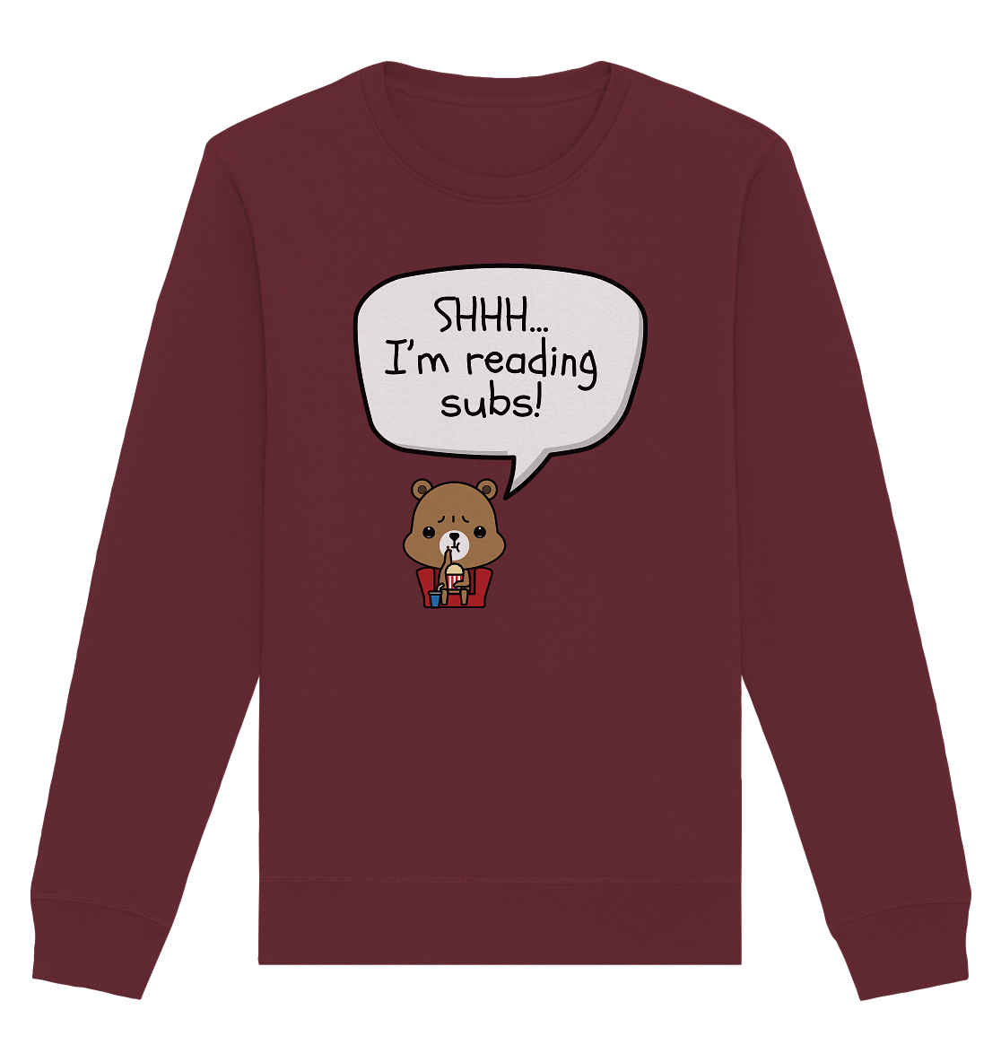 SHHH.. I'M READING SUBS! - Organic Basic Unisex Sweatshirt