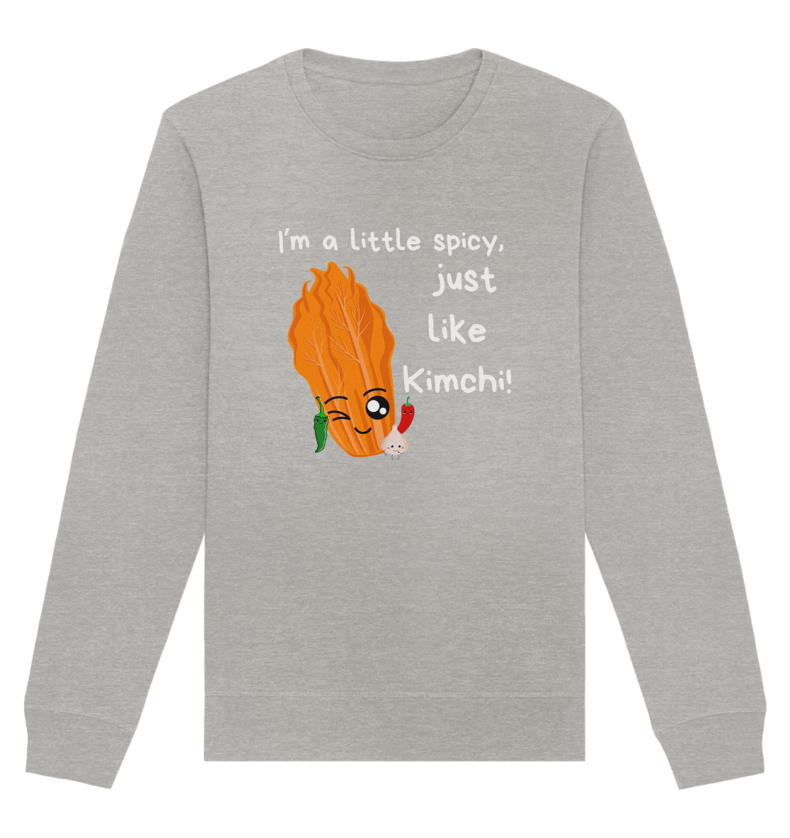 SPICY LIKE KIMCHI - Organic Basic Unisex Sweatshirt