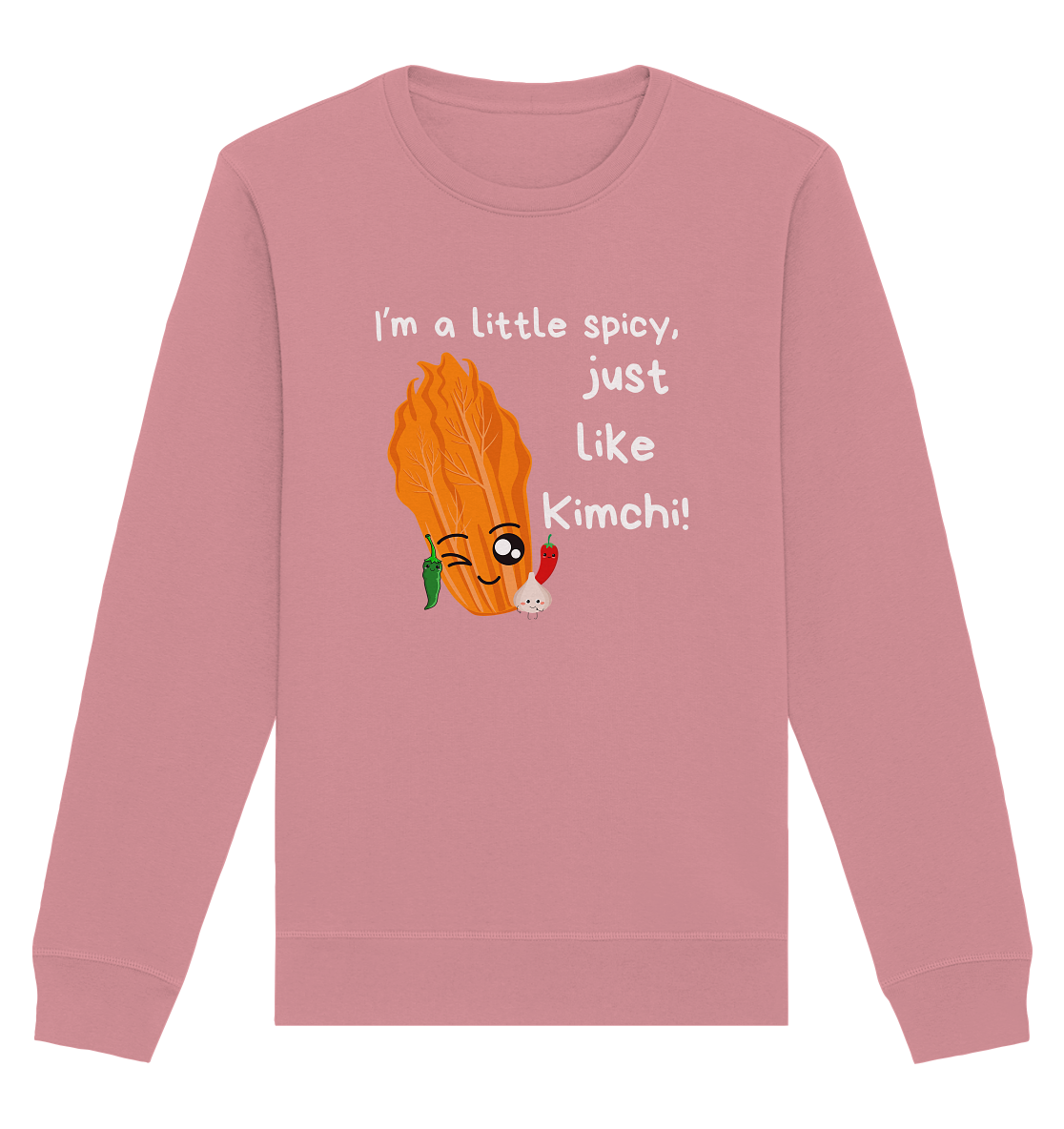 SPICY LIKE KIMCHI - Organic Basic Unisex Sweatshirt