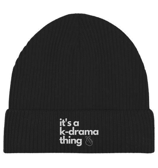 It's a K-Drama Thing - Stick - Organic Fisherman Beanie