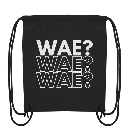 WAE? WAE? WAE? - Organic Gym-Bag