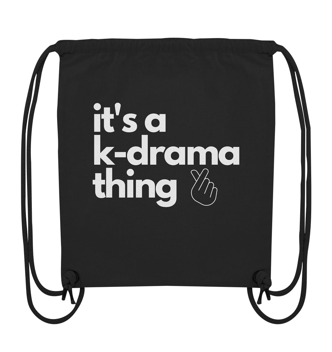 It's a K-Drama Thing - Organic Gym-Bag