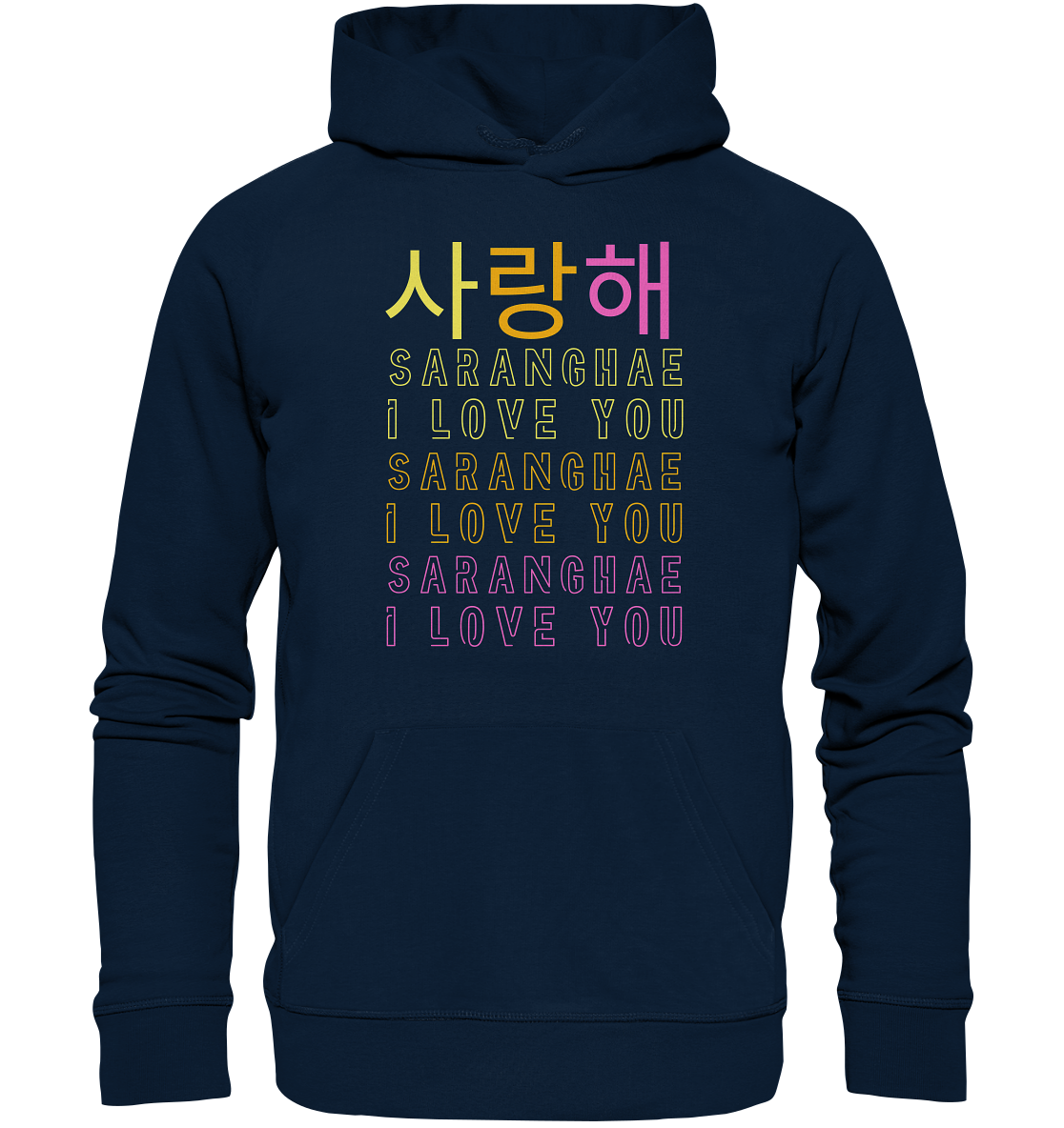 SARANGHAE I LOVE YOU - Organic Hoodie