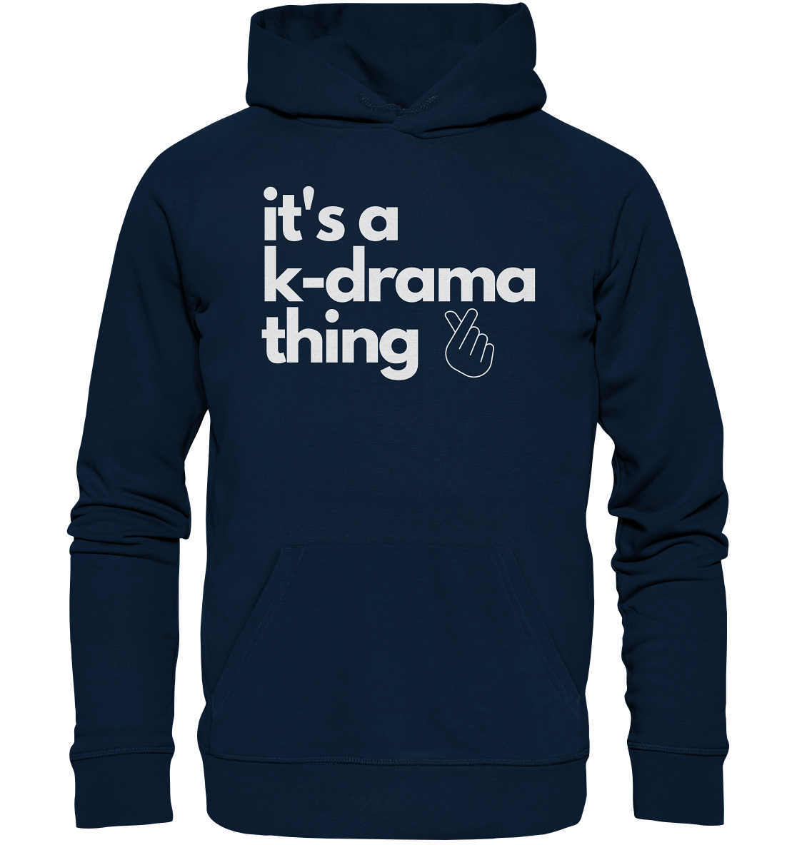 It's a K-Drama Thing - Organic Hoodie