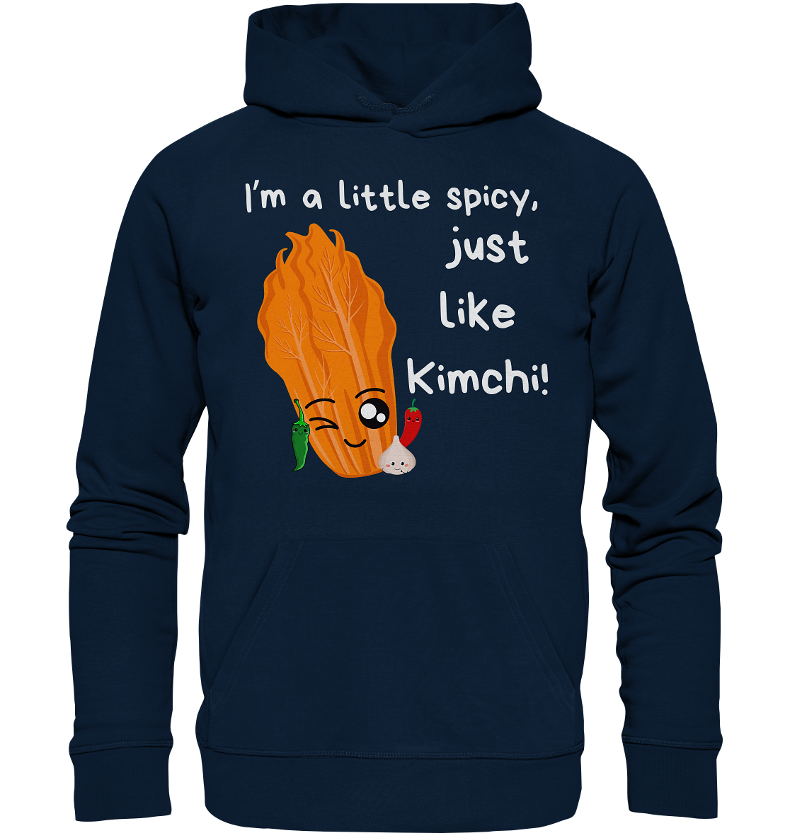 SPICY LIKE KIMCHI - Organic Hoodie