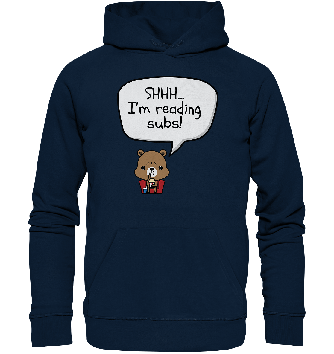 SHHH.. I'M READING SUBS! - Organic Hoodie