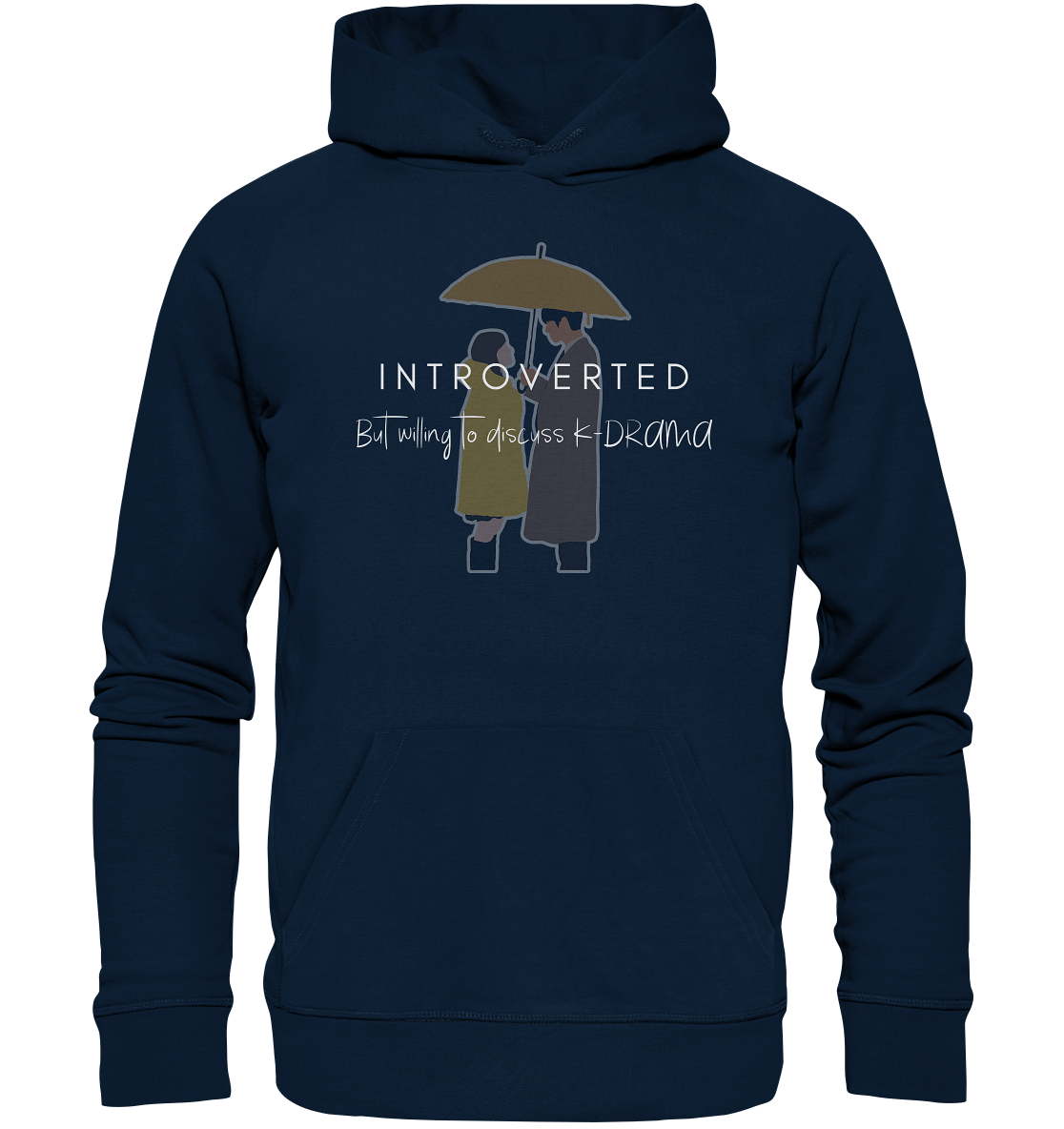 BUSINESS PROPOSAL - INTROVERTED BUT WILLING TO DISCUSS K-DRAMA - Organic Hoodie