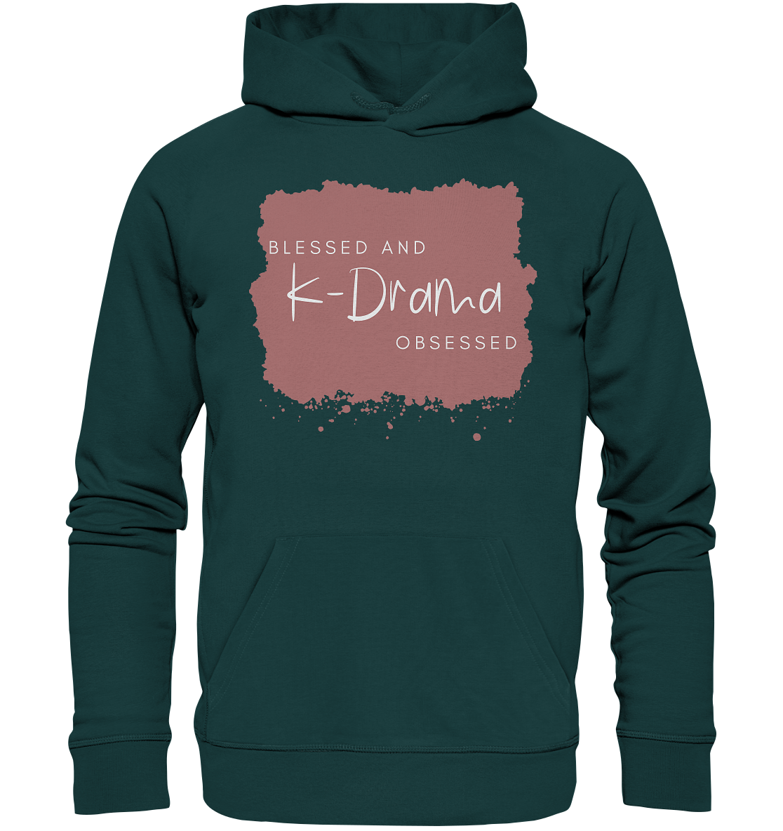 BLESSED AND K-DRAMA OBSESSED - Organic Hoodie