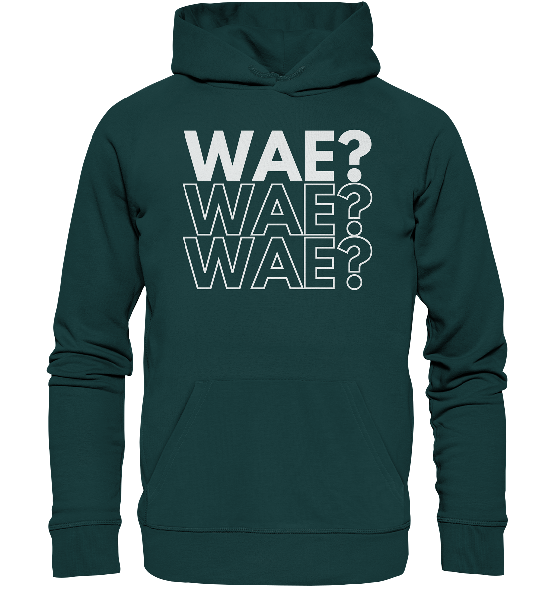 WAE? WAE? WAE? - Organic Hoodie