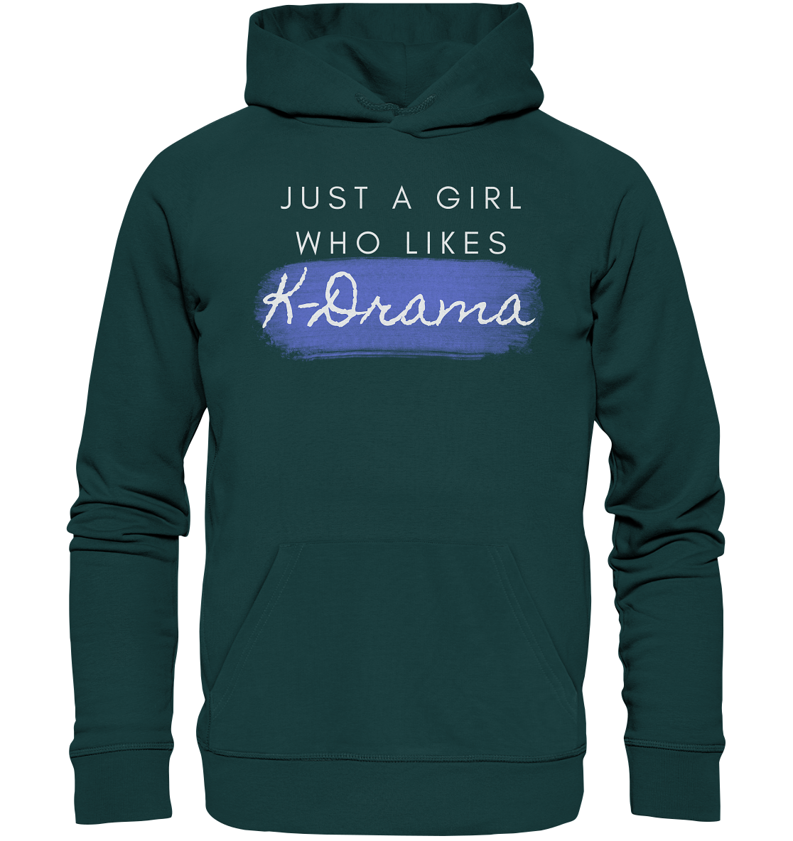 Just a Girl Who Likes K-Drama - Organic Hoodie