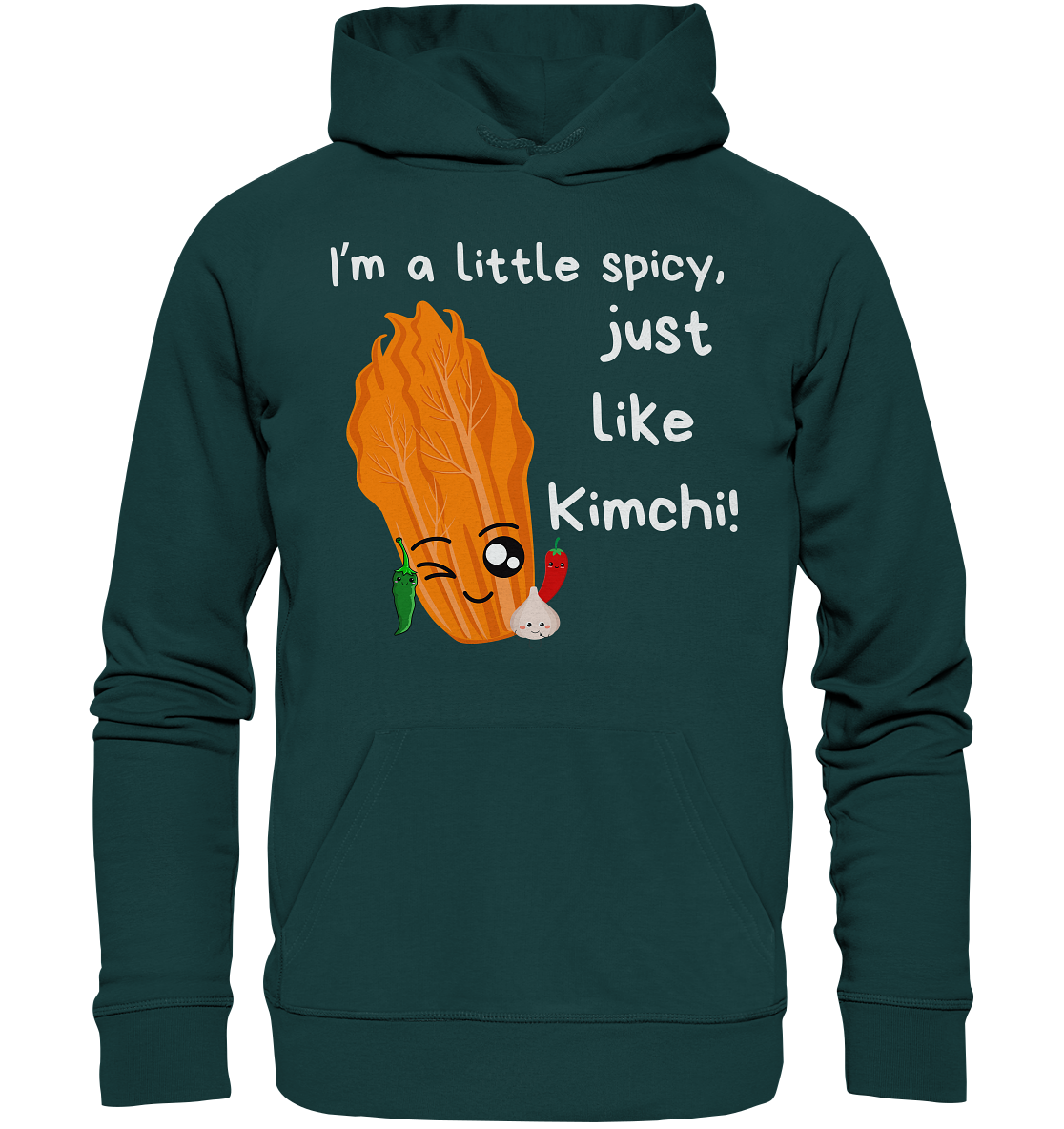 SPICY LIKE KIMCHI - Organic Hoodie