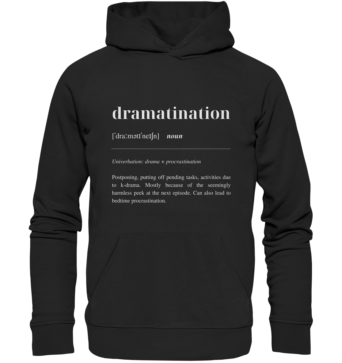 Dramatination - Organic Hoodie