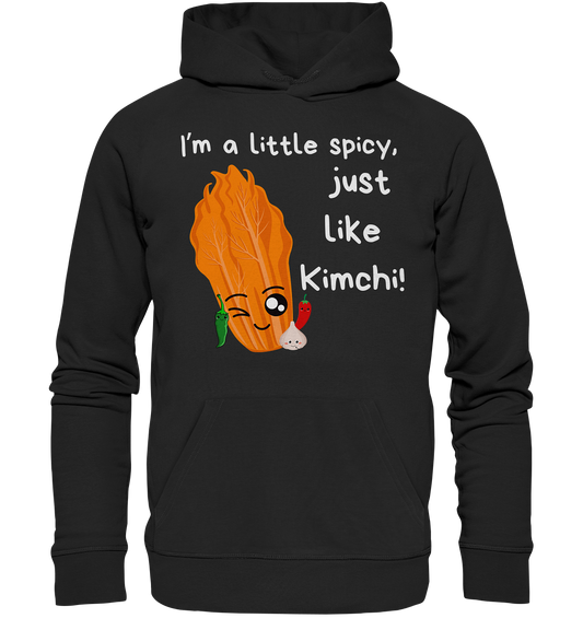 SPICY LIKE KIMCHI - Organic Hoodie