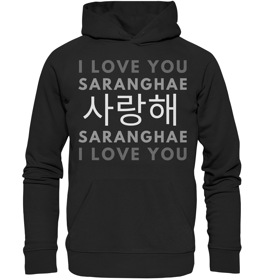 I LOVE YOU SARANGHAE - Organic Hoodie