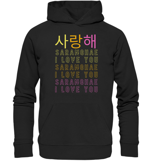 SARANGHAE I LOVE YOU - Organic Hoodie