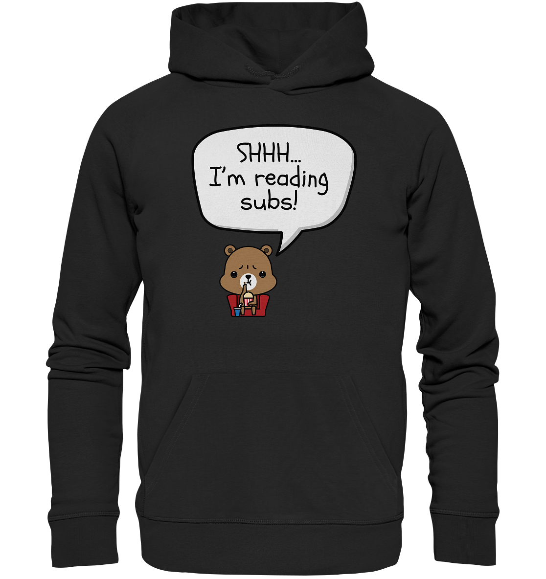 SHHH.. I'M READING SUBS! - Organic Hoodie