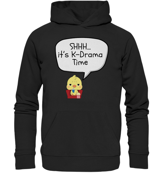 SHHH... IT'S K-DRAMA TIME - Organic Hoodie