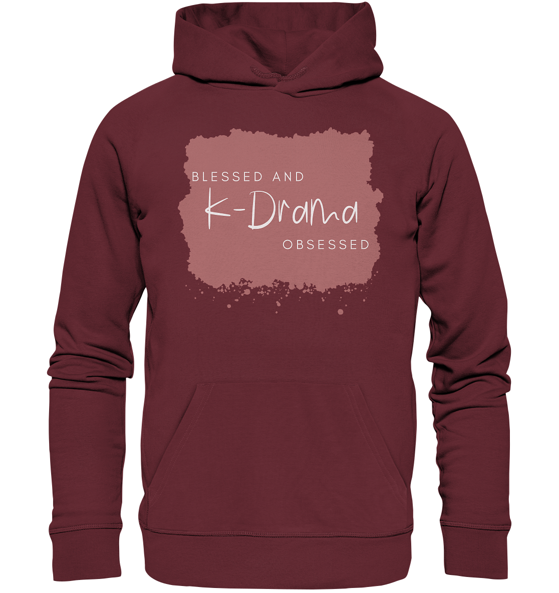 BLESSED AND K-DRAMA OBSESSED - Organic Hoodie