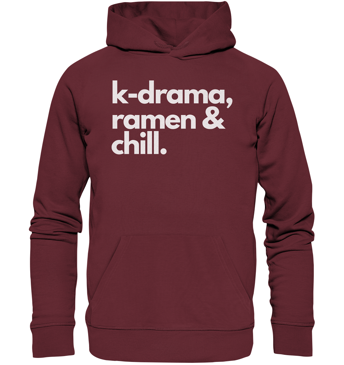 K-Drama, Ramen & Chill - Organic Hoodie